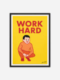 Work Hard and Then Die - Black Abachi Wood Frame
